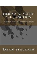 Herecy at Math-Sci Junction