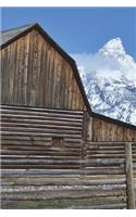 Old Barn Antelope Flats Grand Tetons Wyoming Journal: 150 Page Lined Notebook/Diary
