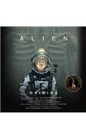 Alien: Covenant Origins-The Official Movie Prequel: (Alien)
