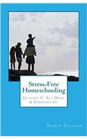 Stress-Free Homeschooling