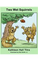 Two Wet Squirrels