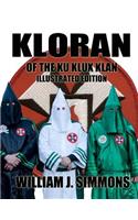 Kloran of The Ku Klux Klan Illustrated Edition.