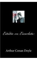 Estudio en Escarlata (Spanish Edition)