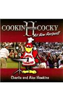 Cookin' with Cocky II: More Than Just a Cookbook