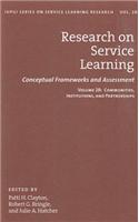 Research on Service Learning: Conceptual Frameworks and Assessments: Volume 2B: Communities, Institutions, and Partnerships