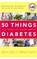 50 Things You Need to Know about Diabetes