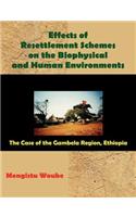 Effects of Resettlement Schemes on the Biophysical and Human Environments