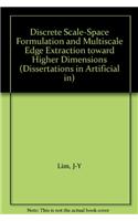 Discrete Scale-space Formulation and Multiscale Edge Extraction Toward Higher Dimensions