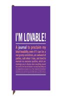 I'm Loveable! Inner-Truth Journal