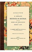 Analysis of M. Ortolan's Institutes of Justinian