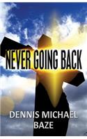 Never Going Back