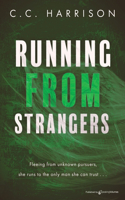 Running From Strangers