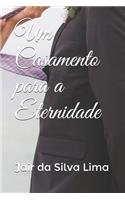 Um Casamento para a Eternidade