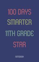 100 Days Smarter 11th Grade Star: Notebook