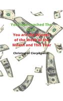 You have reached The Goal - You are the Winner of the Week of the Month and This Year