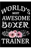 World's Most Awesome Boxer Trainer