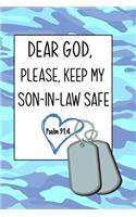 Dear God, Please Keep My Son-in-Law Safe