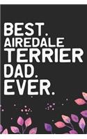 Best Airedale Terrier Dad Ever