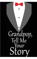 Grandpop tell me your story