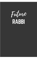 Future Rabbi Notebook: Lined Journal (Gift for Aspiring Rabbi), 120 Pages, 6 x 9, Matte Finish