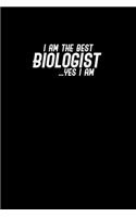 I am the best biologist