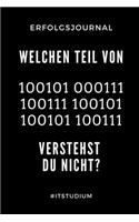 Erfolgsjournal Welchen Teil Von 100101 000111 Verstehst Du Nicht? #itstudium
