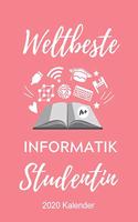 Weltbeste Informatik Studentin 2020 Kalender: A5 Geschenkbuch ERFOLGSJOURNAL 2020 für Informatik Studenten - Programmierer - Geschenkidee Abitur Schulabschluss - Vorlesungsbeginn - Studium - Ers