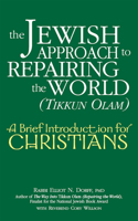 Jewish Approach to Repairing the World (Tikkun Olam)