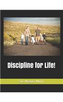 Discipline for Life!