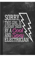 Sorry This Girl Is Already Taken By A Cool And Sexy Electrician
