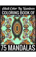Adult Color By Numbers Coloring Book of Mandalas Volume 2