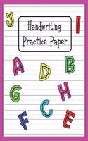 Handwriting Practice Paper: Blank Paper Notebook with Dotted Lined Sheets for K-3 Students Handwriting Workbook 100 Pages 8.5x11 Inch Cute Alphabet Letter Cover