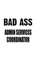Bad Ass Admin Services Coordinator