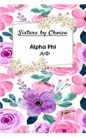 Sisters by Choice Alpha Phi