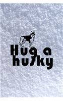 Hug A Husky