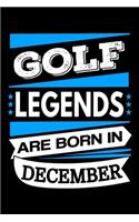 Golf Legends Are Born In December Journal