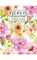 Never Let Go of Your Dream