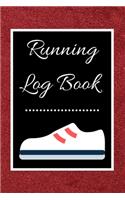 Running Log Book: My Running Diary, Runners Training Log, Running Logs, Track Distance, Time, Speed, Weather, Calories Christmas books Gift