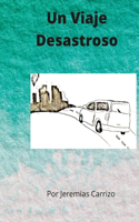 Viaje Desastroso