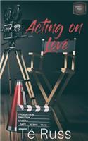 Acting on Love