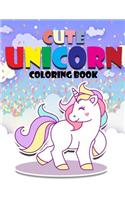 cute Unicorn Coloring Book: Magical Unicorn Coloring Book for Girls, Boys (Unicorn Gifts for Kids)