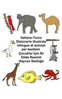 Italiano-Turco Dizionario illustrato bilingue di animali per bambini