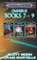 Darklanding Omnibus Books 7-9: Race to the Finish, Boom Town, A Warrior's Home(3 Darklanding Omnis)