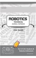 Robotics Technical Journal Notebook for Teams - For Stem Students & Robotics Enthusiasts: Build Ideas, Code Plans, Parts List, Troubleshooting Notes, Competition Results, Dark Gray Plain