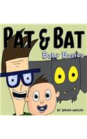 Pat & Bat: Baby Basics