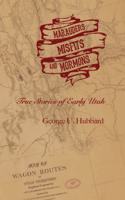 Marauders, Misfits, and Mormons