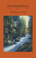Madrona Project: The Universe Is a Forest