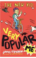 The New Kid: Very Popular Me