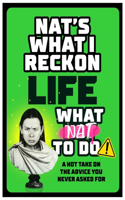 Life: What Nat to Do