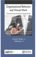 Organizational Behavior and Virtual Work: Concepts and Analytical Approaches